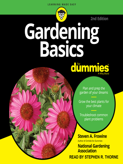 Title details for Gardening Basics For Dummies by Steven A. Frowine - Available